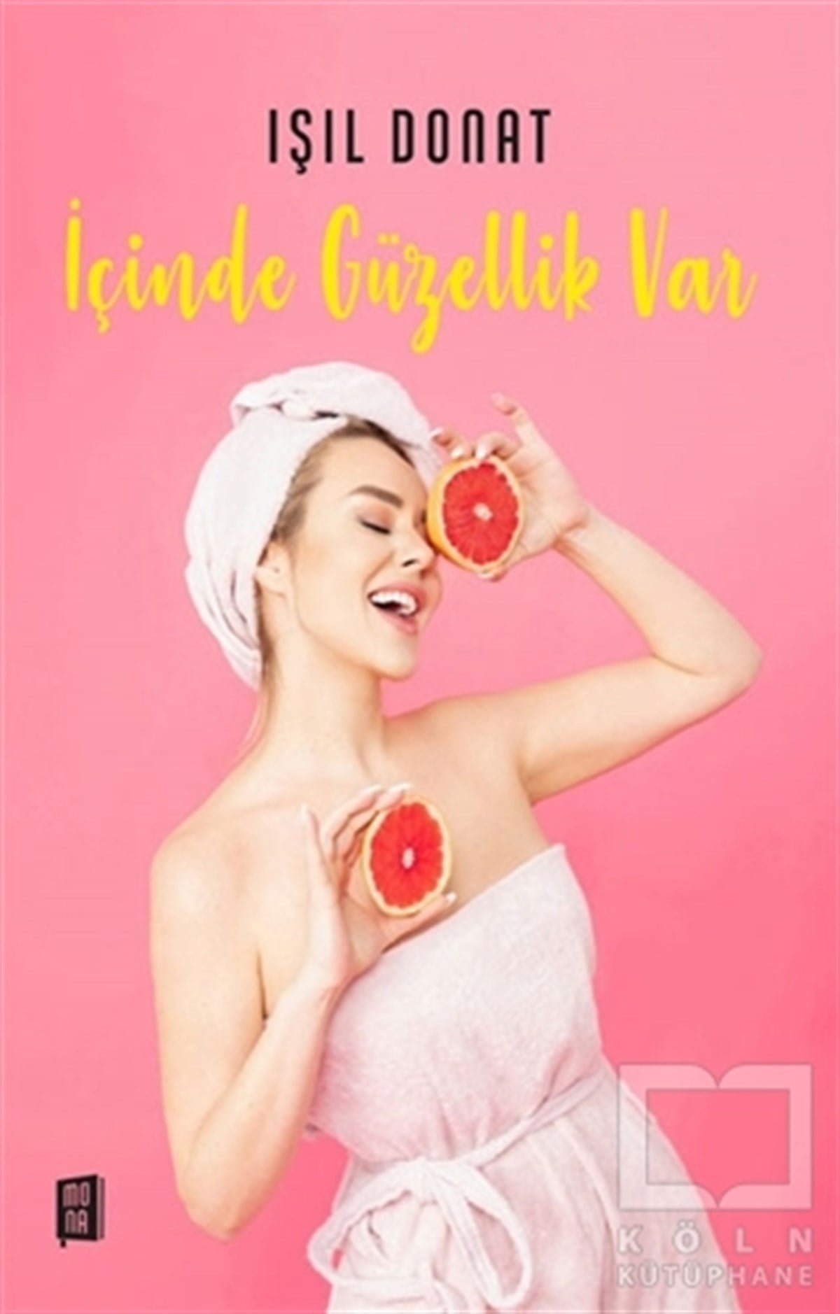 Işıl DonatGüncelİçinde Güzellik Var