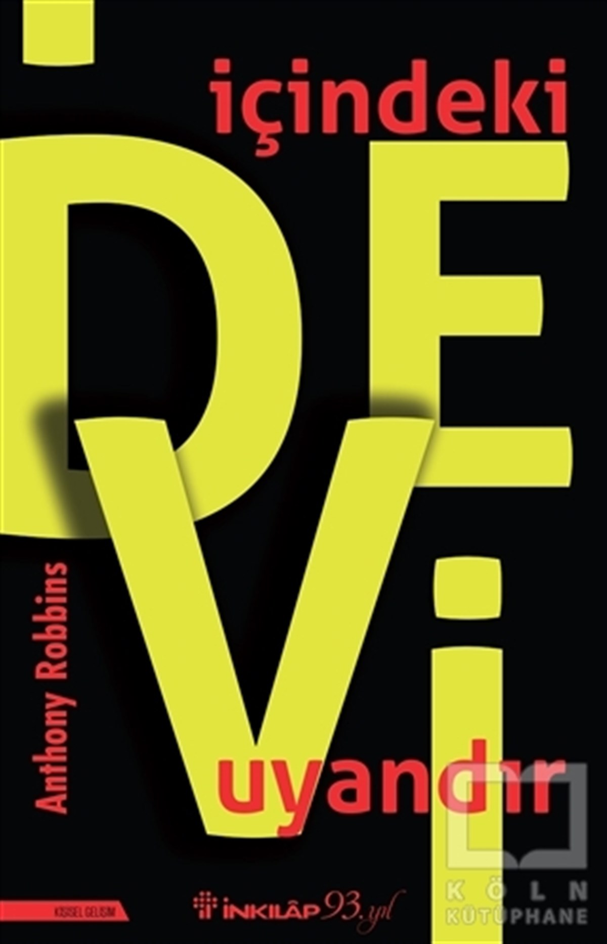 Anthony RobbinsDiğerİçindeki Devi Uyandır