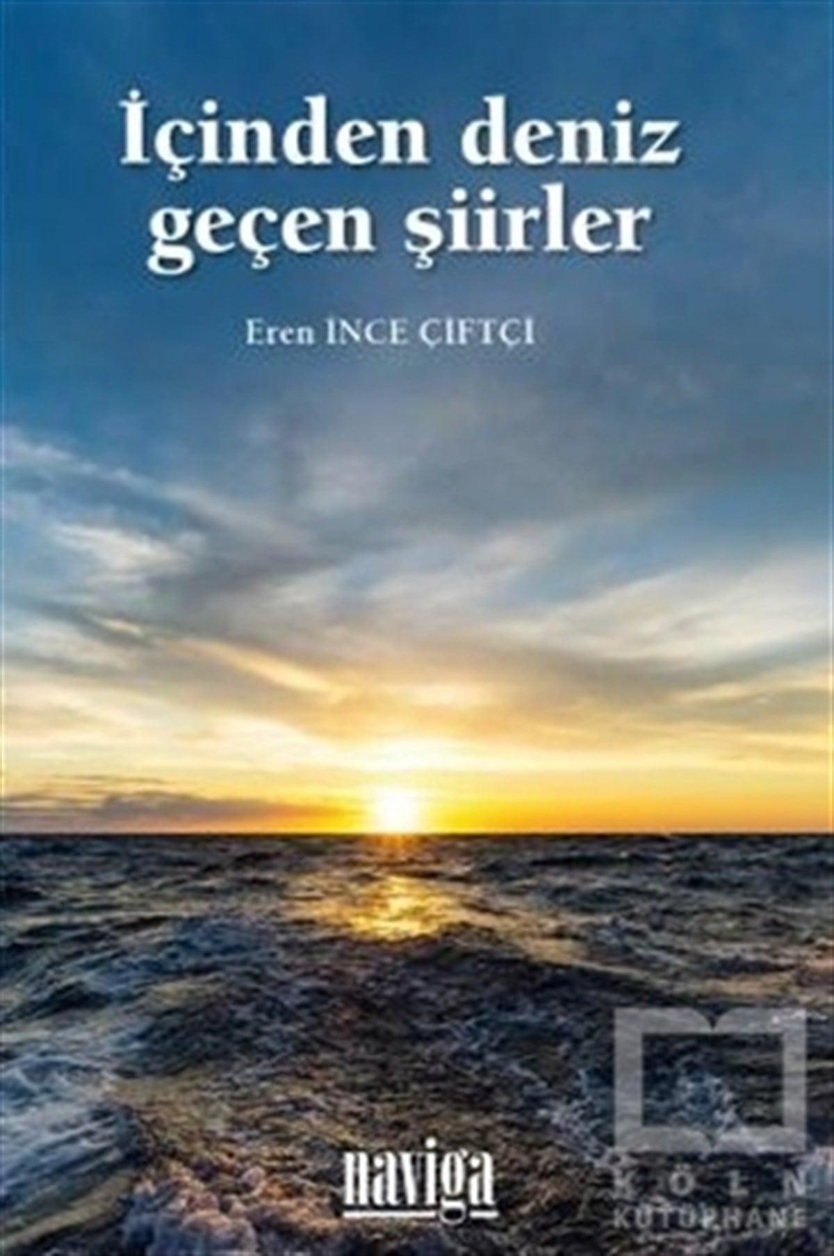 Eren İnce ÇiftçiŞiirİçinden Deniz Geçen Şiirler