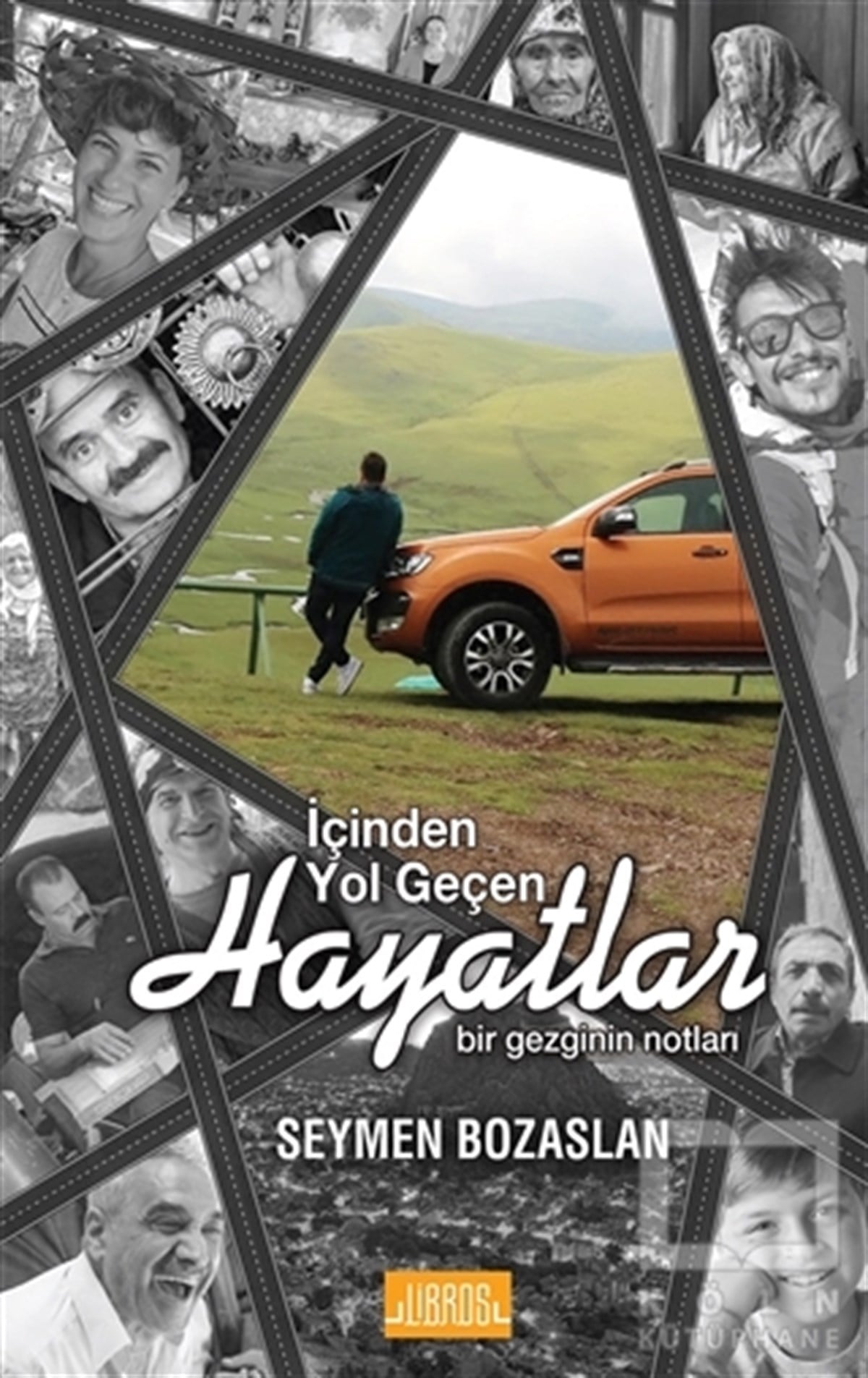 Seymen BozaslanÖyküİçinden Yol Geçen Hayatlar