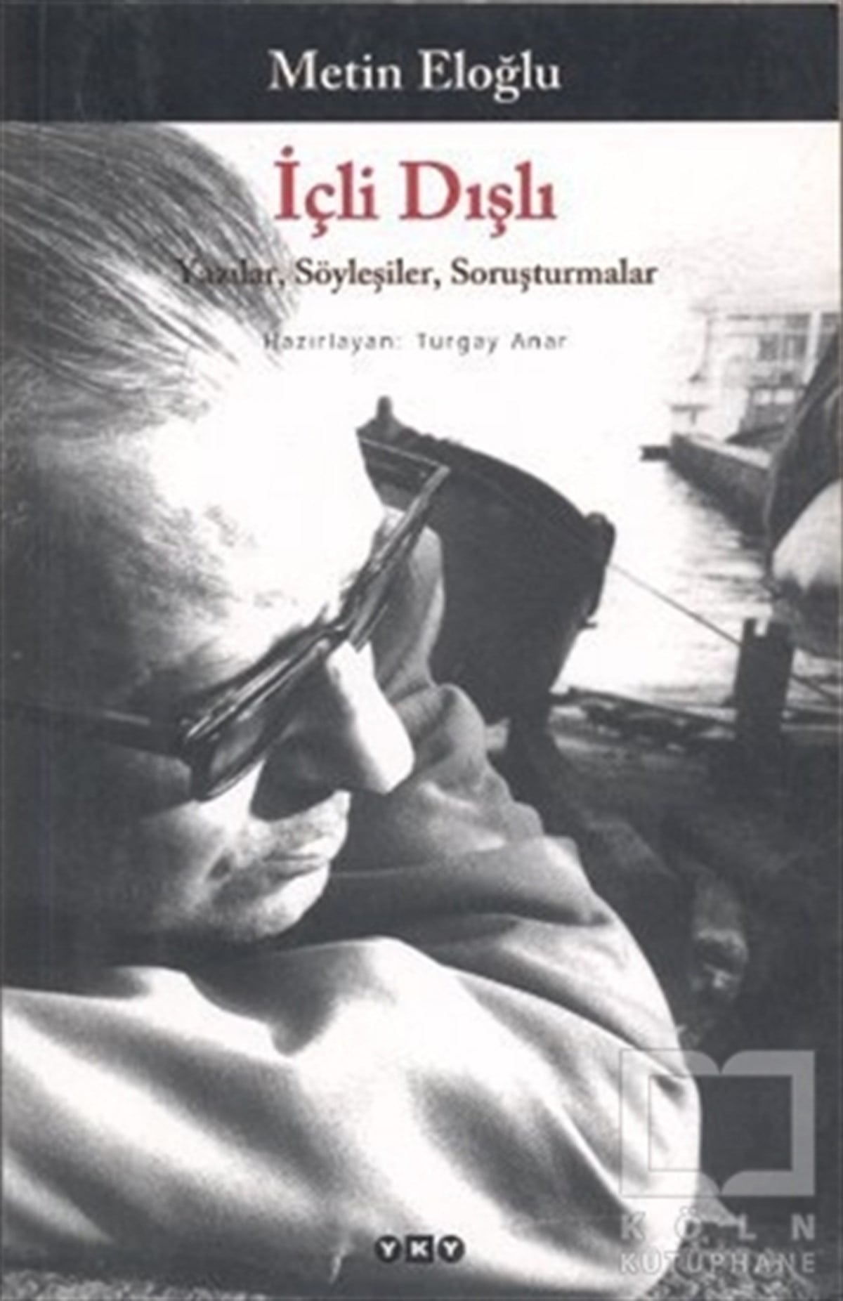 Metin EloğluSöyleşi Kitaplarıİçli Dışlı