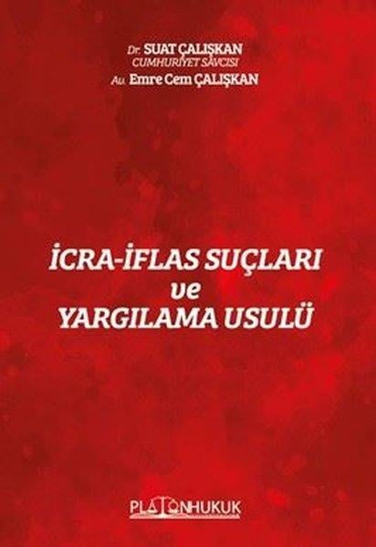 Emre Cem ÇalışkanHukuk Üzerine Kitaplarİcra - İflas Suçları ve Yargılama Usulü
