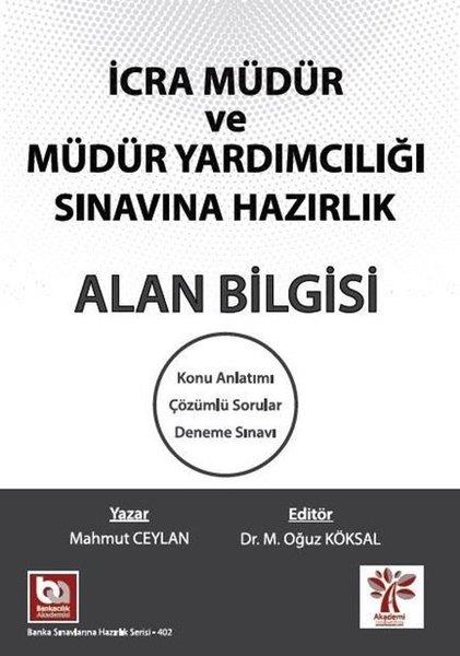 Mahmut CeylanKPSS Konu Anlatim Kitaplariİcra Müdür ve Müdür Yardımcılığı Sınavına Hazırlık - Alan Bilgisi
