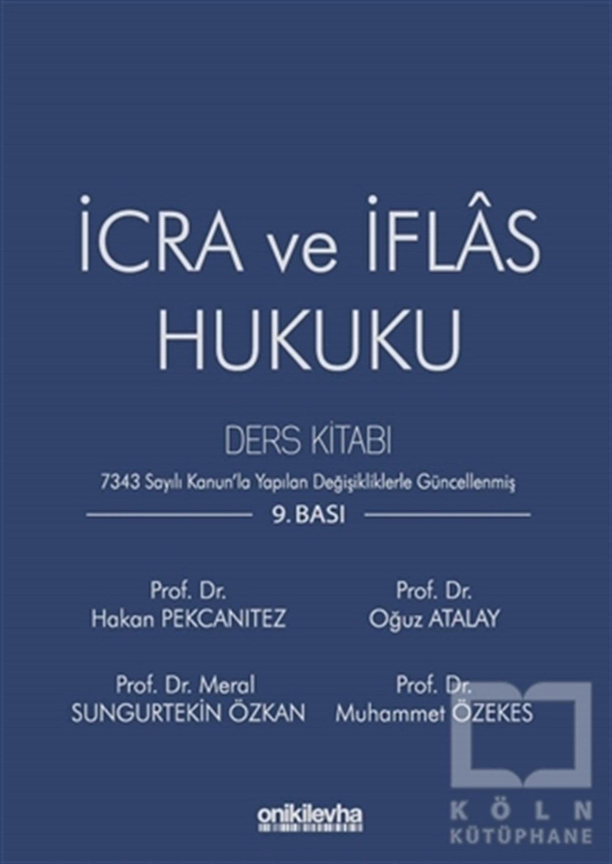 Hakan PekcanıtezHukuk Üzerine Kitaplarİcra ve İflas Hukuku Ders Kitabı
