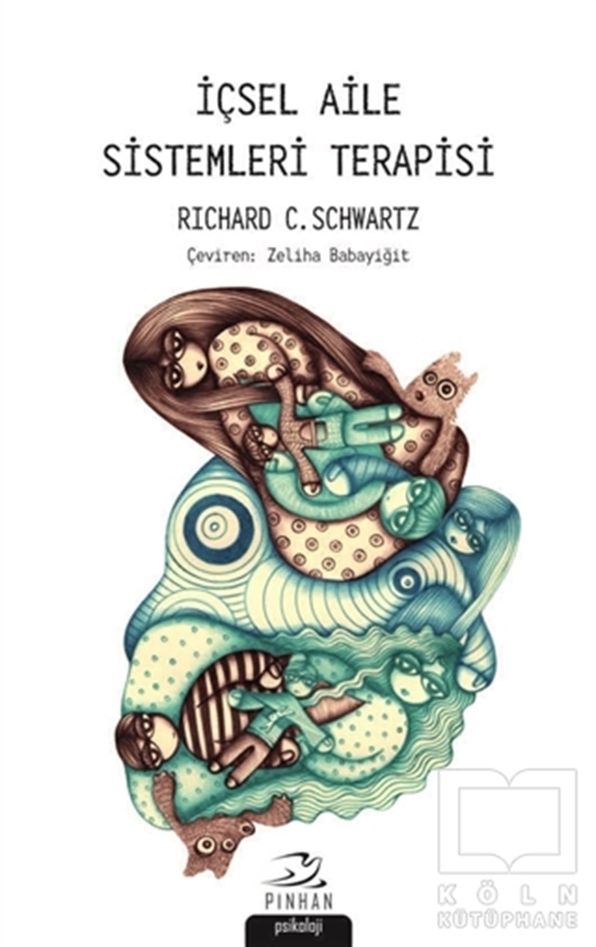 Richard C. SchwartzGenel Psikolojiİçsel Aile Sistemleri Terapisi