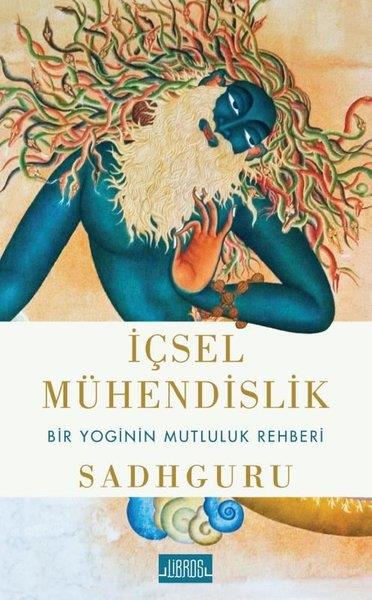 SadhguruYoga & Meditasyon Kitaplarıİçsel Mühendislik - Bir Yoginin Mutluluk Rehberi