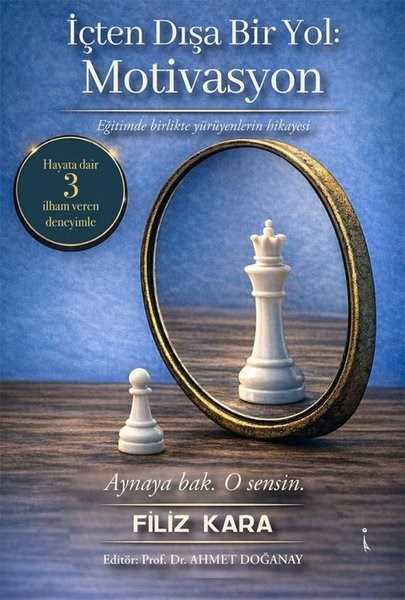 Filiz KaraKişisel Gelişim Kitaplarıİçten Dışa Bir Yol: Motivasyon