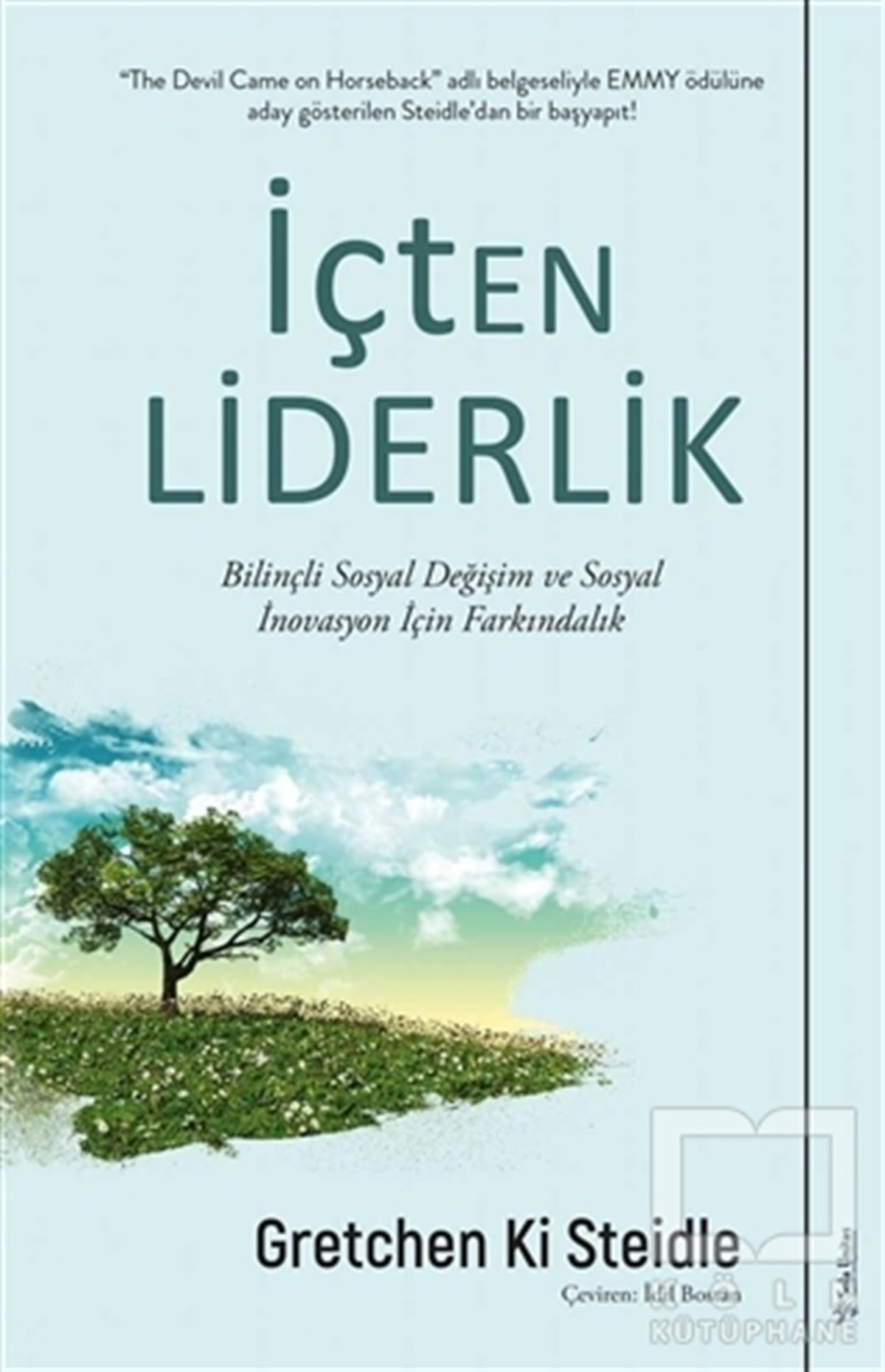 Gretchen Ki Steidleİş Dünyası Kitaplarıİçten Liderlik
