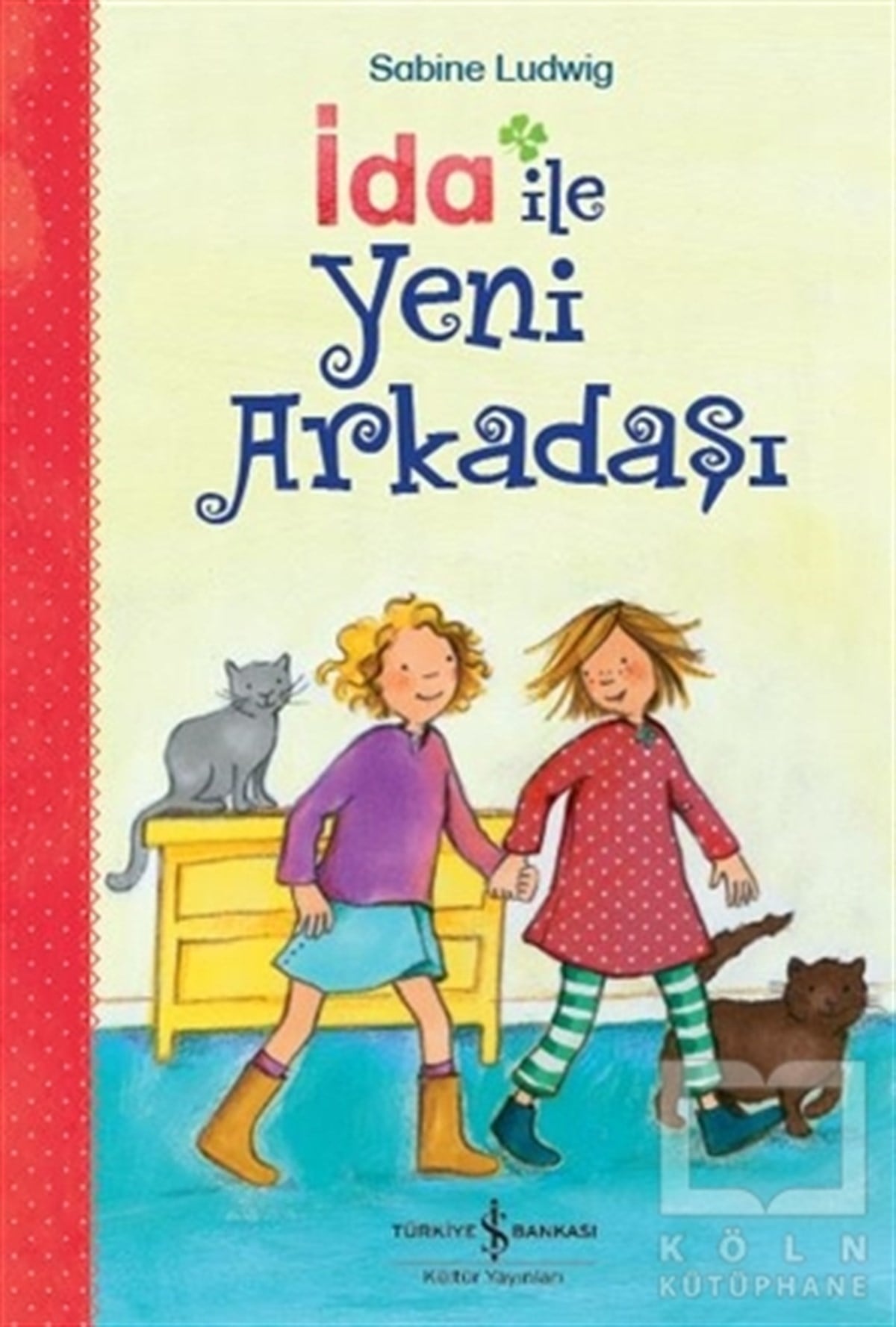 Sabine LudwigRoman-Öyküİda ile Yeni Arkadaşı