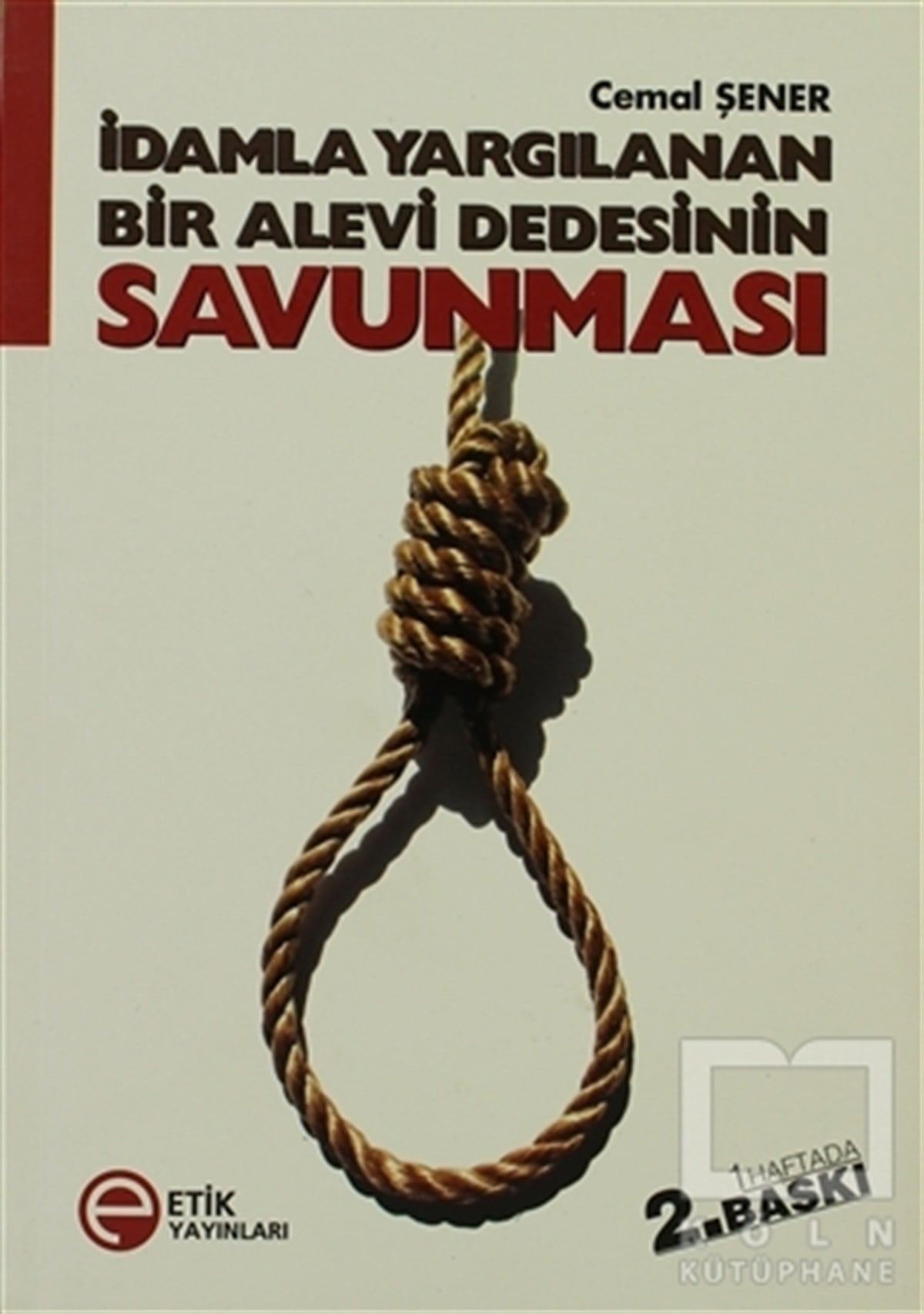 Cemal ŞenerTürkiye Siyaseti ve Politikasıİdamla Yargılanan Bir Alevi Dedesinin Savunması