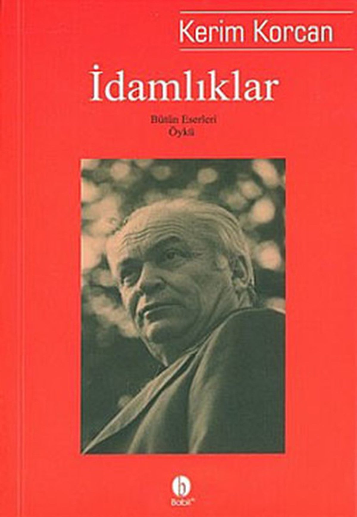 Kerim KorcanHikaye (Öykü) Kitaplarıİdamlıklar