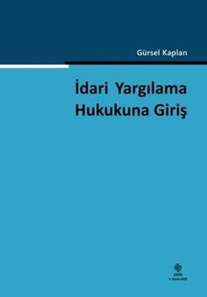 Gürsel KaplanHukukİdari Yargılama Hukukuna Giriş