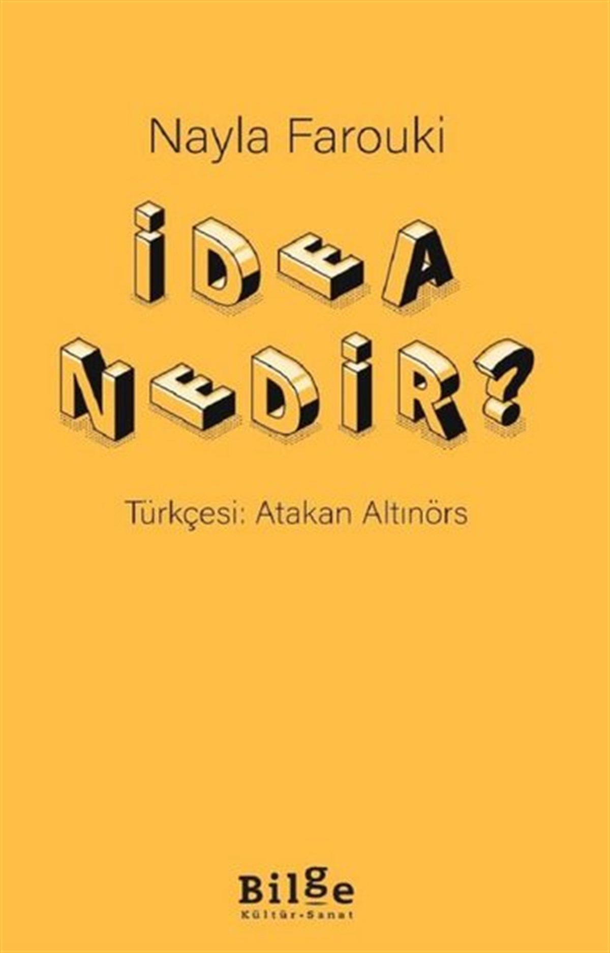 Nayla FaroukiFelsefe Bilimiİdea Nedir?