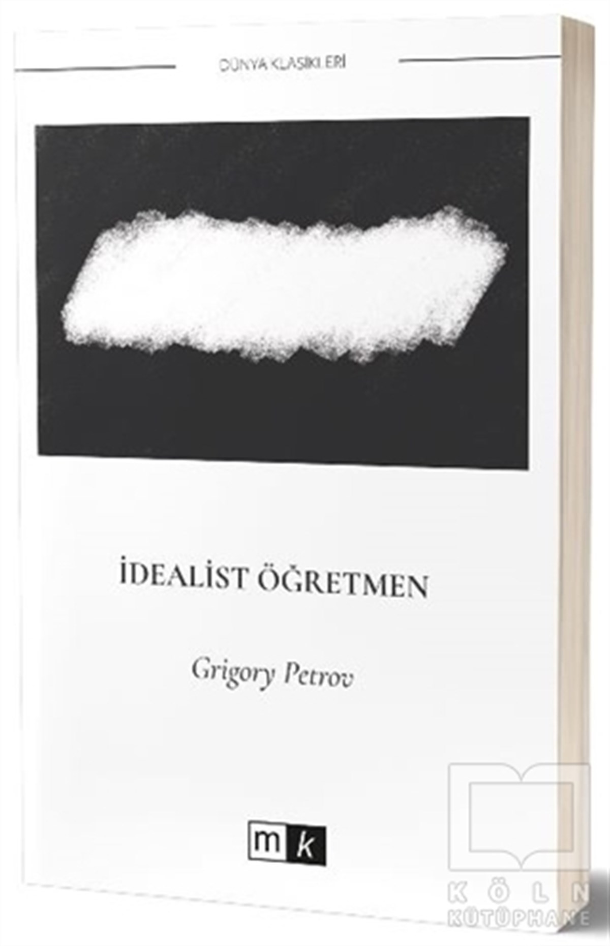 Grigory PetrovTürkçe Romanlarİdealist Öğretmen