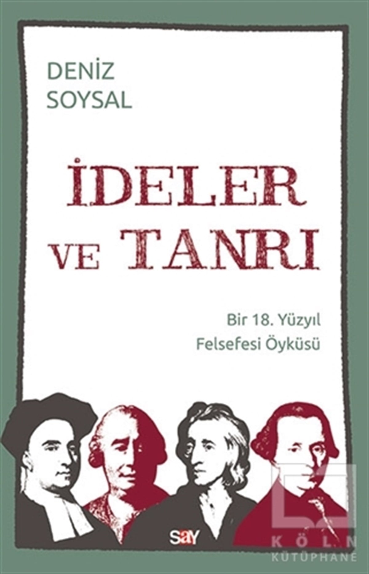 Deniz SoysalDüşünce Kitaplarıİdeler ve Tanrı