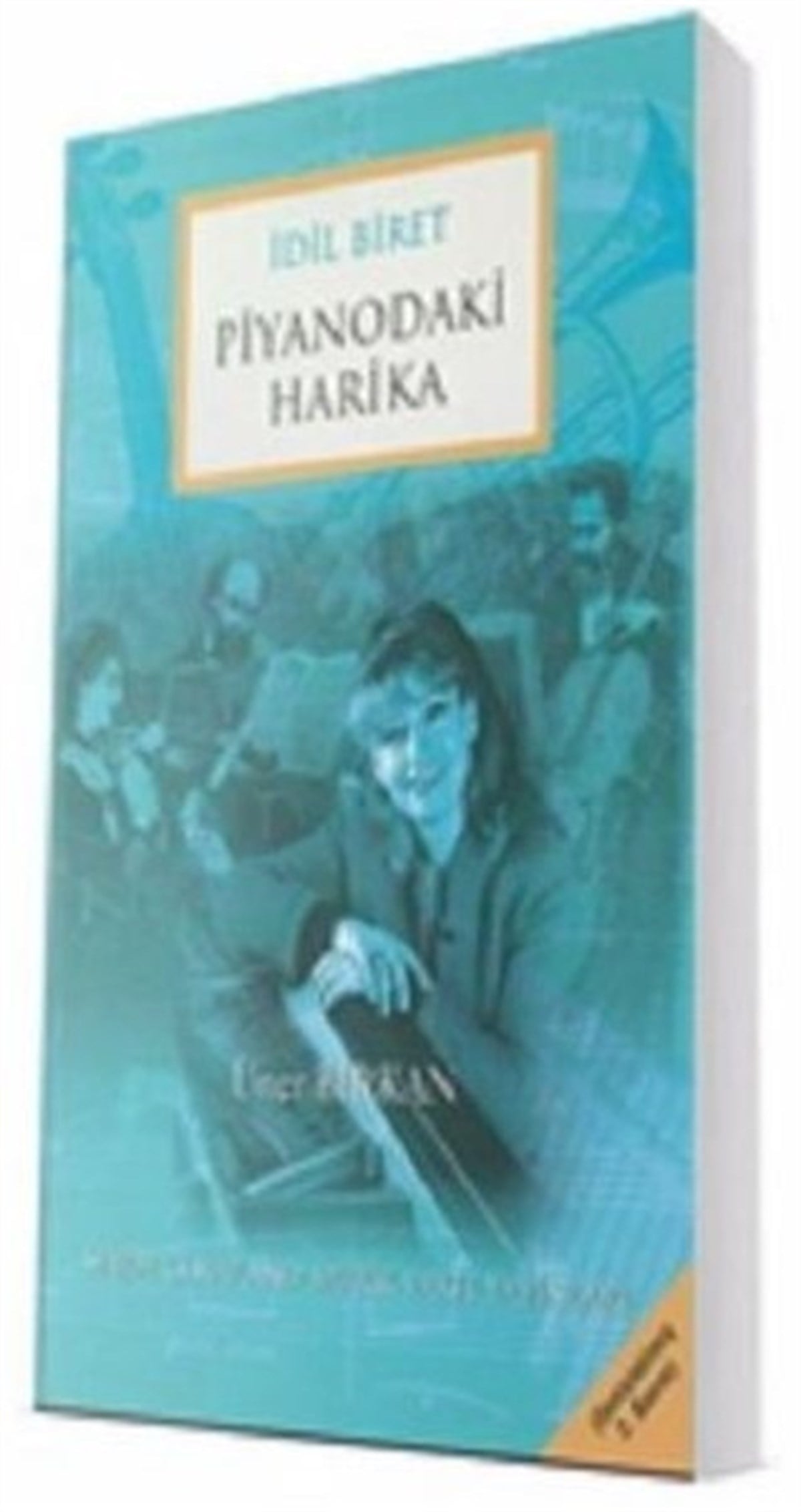 Üner BirkanTarihi Biyografi ve Otobiyografi Kitaplarıİdil Biret - Piyanodaki Harika