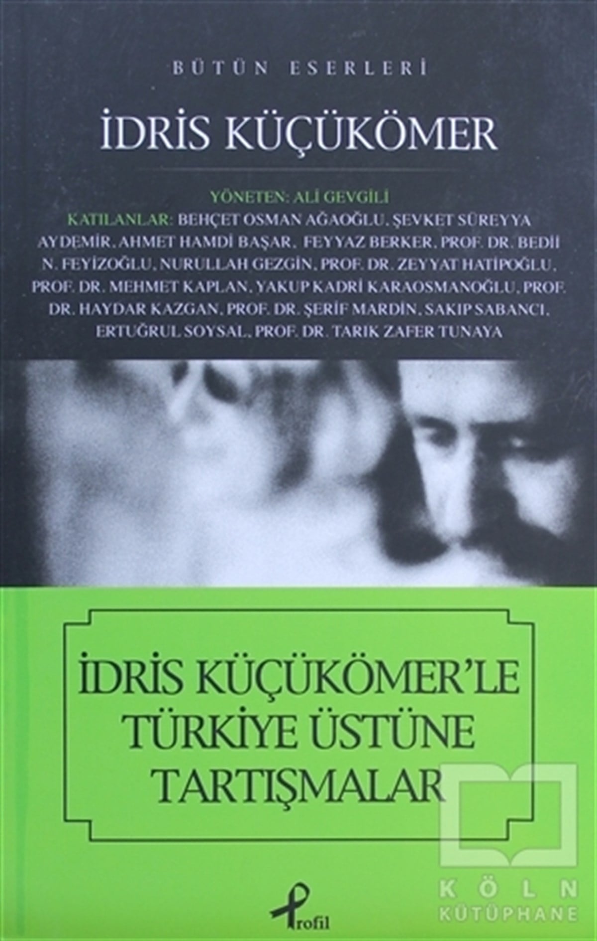 İdris KüçükömerGenel Politika, Siyaset Bilim, Siyaset Tarihiİdris Küçükömer’le Türkiye Üstüne Tartışmalar