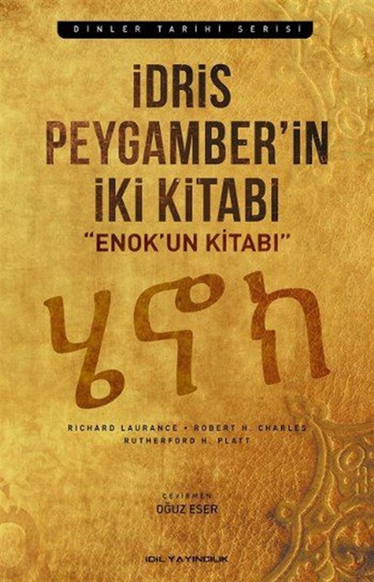 R. H. PlattDinİdris Peygamber'in İki Kitabı - Enok'un Kitabı