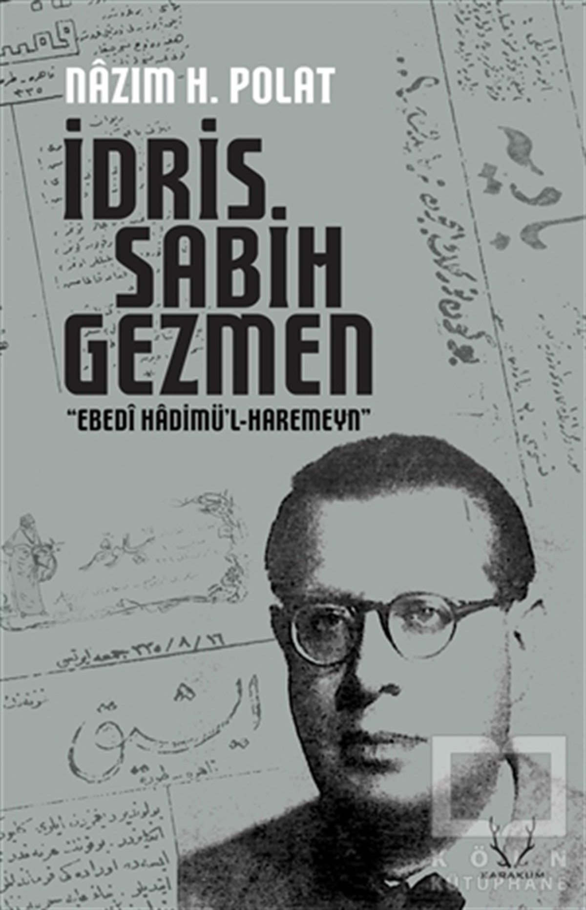 Nazım Hikmet PolatAraştırma-İnceleme-Referansİdris Sabih Gezmen