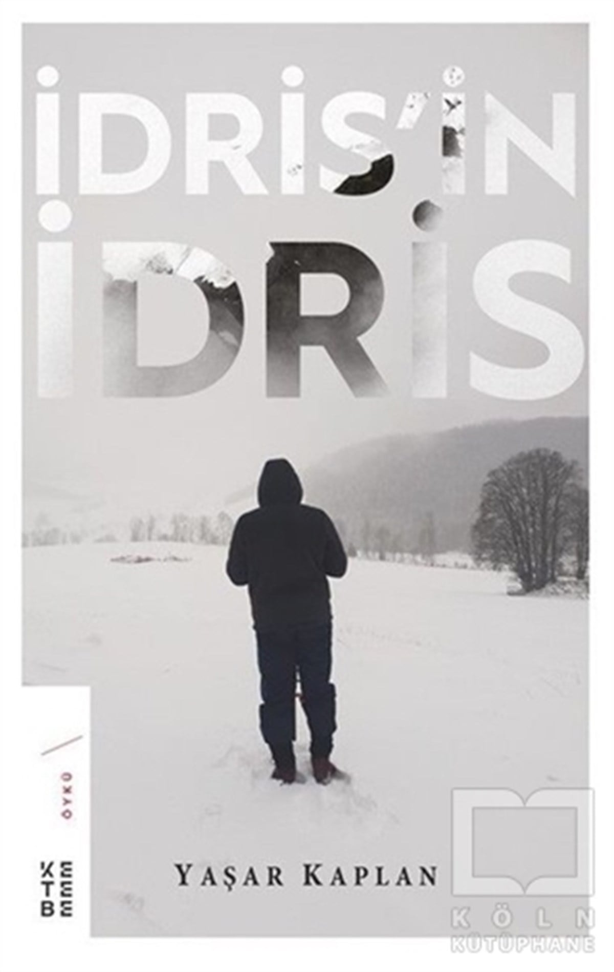 Yaşar KaplanÖyküİdris'in İdris
