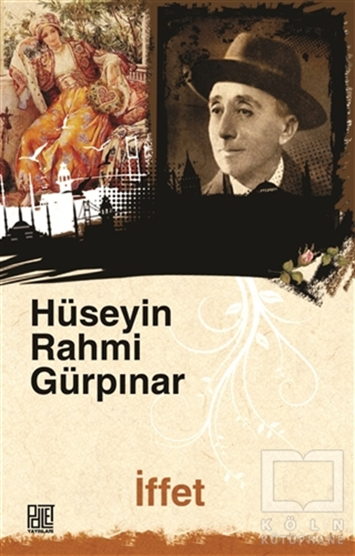 Hüseyin Rahmi GürpınarRomanİffet (Orjinal Metin)