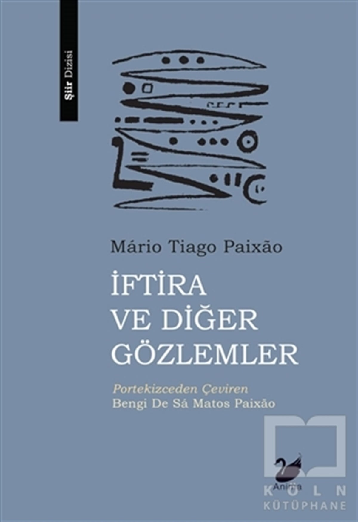 Mario Tiago PaixaoTürkçe Şiir Kitaplarıİftira ve Diğer Gözlemler