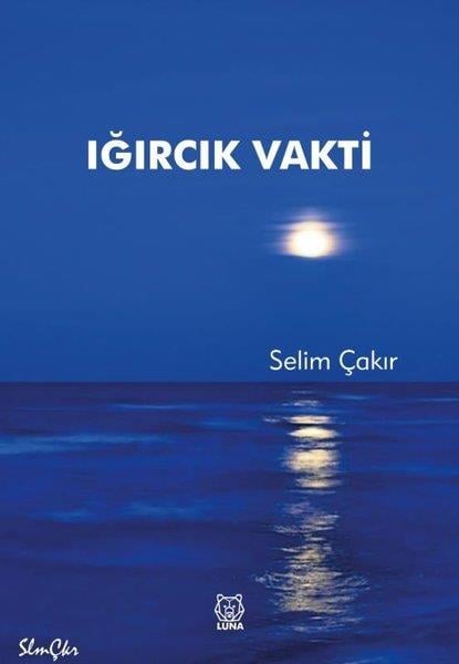 Selim ÇakırTürkiye RomanIğırcık Vakti
