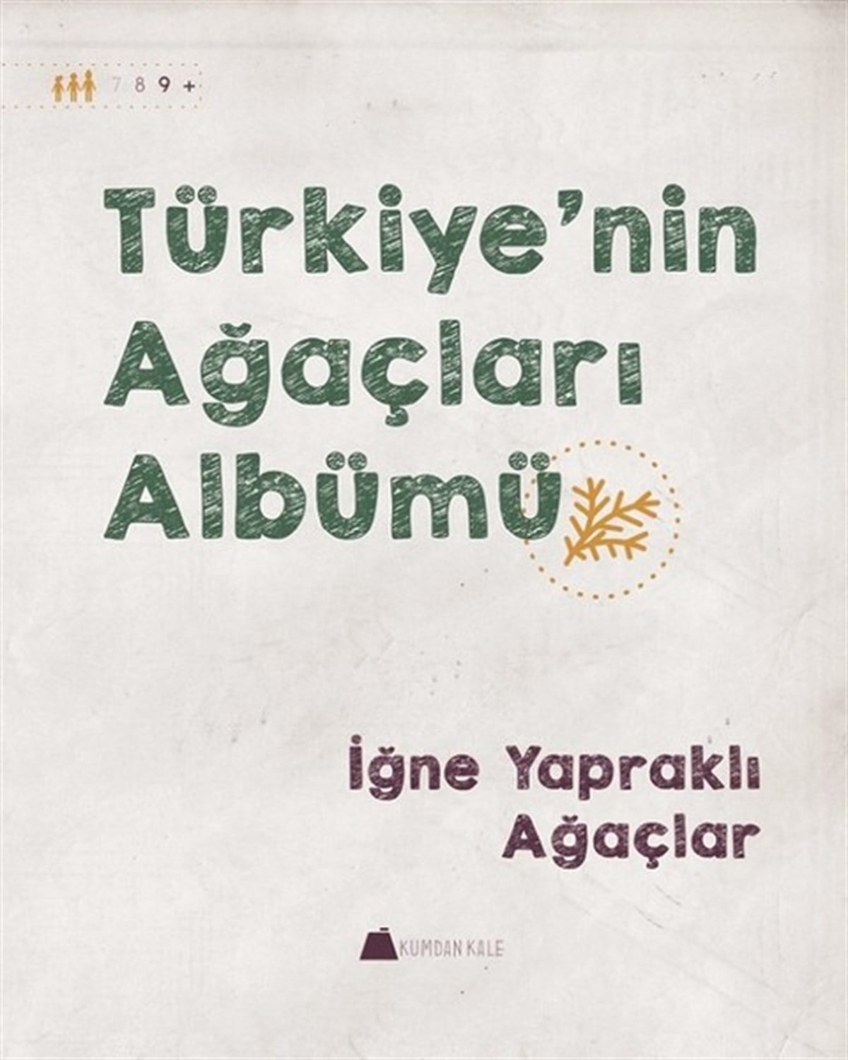 Işıl ErverdiBotanikİğne Yapraklı Ağaçlar-Türkiye'nin Ağaçları Albümü