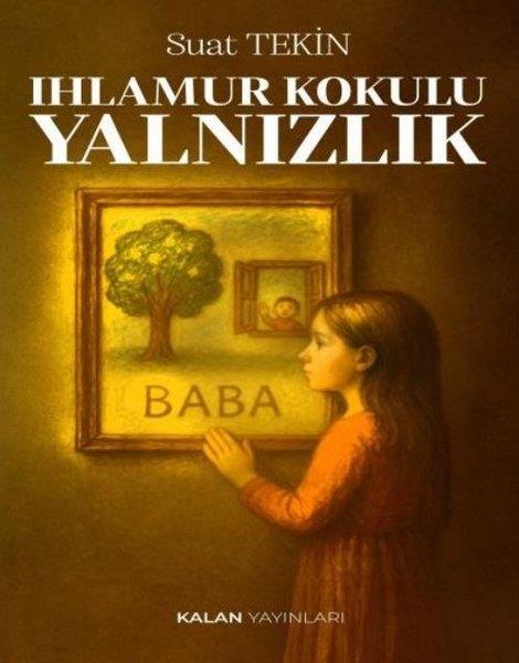 Suat TekinTürk RomaniIhlamur Kokulu Yalnızlık