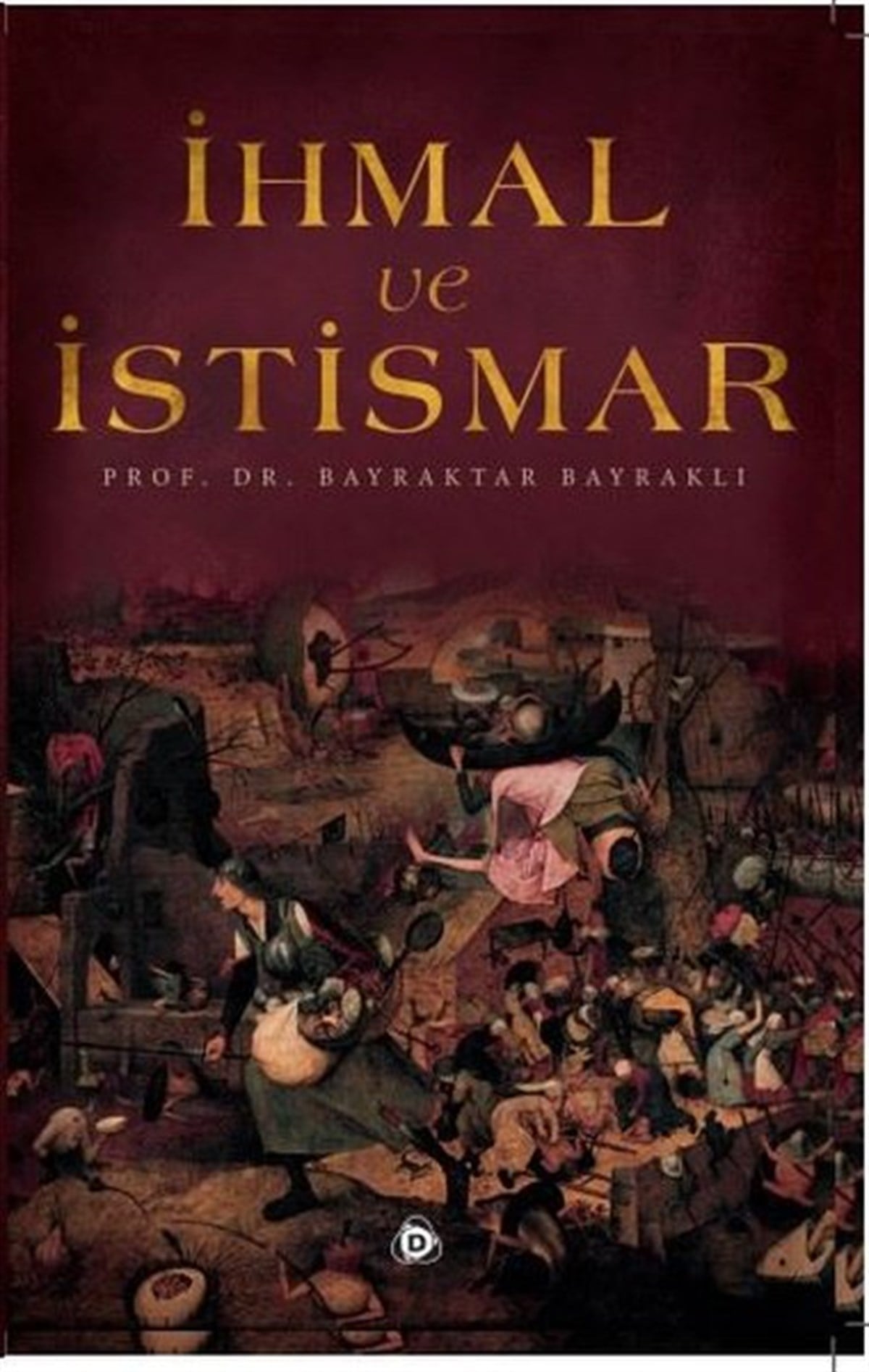 Bayraktar Bayraklıİslami Kitaplarİhmal ve İstismar