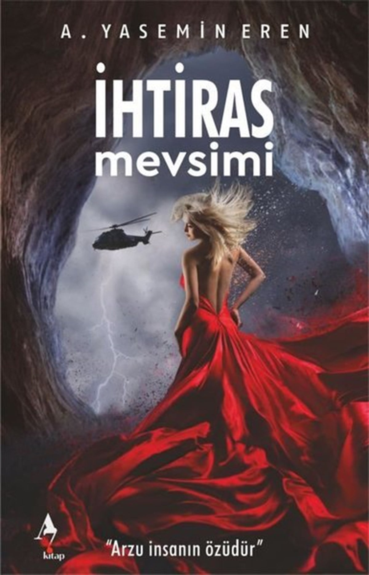 A. Yasemin ErenTürkiye Romanİhtiras Mevsimi