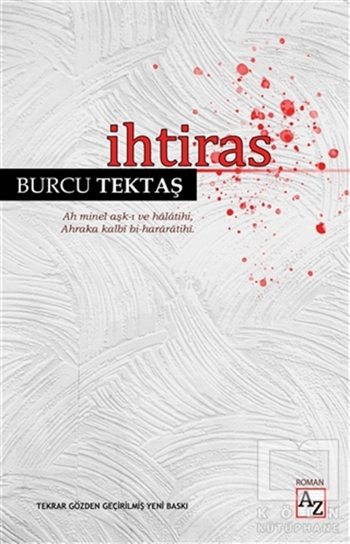 Burcu TektaşTürkçe Romanlarİhtiras