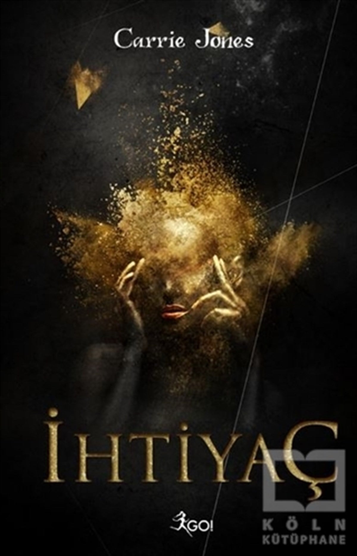 Carrie JonesTürkçe Romanlarİhtiyaç (Ciltsiz)