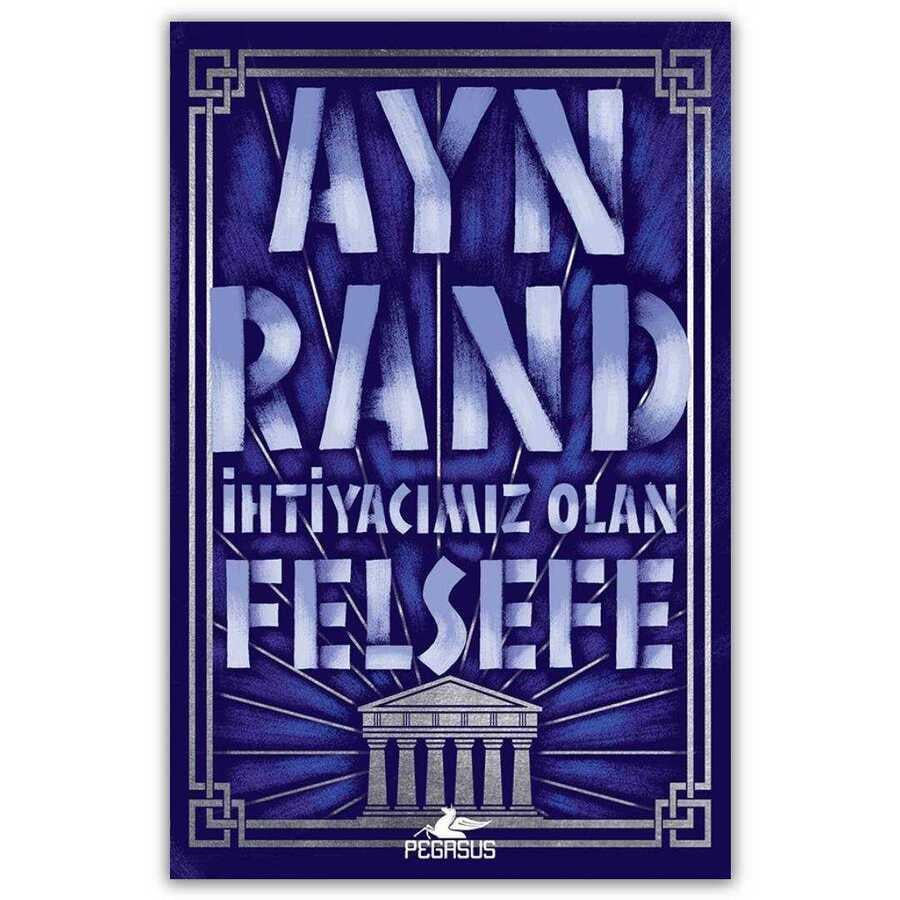 Ayn RandFelsefe Kitaplarıİhtiyacımız Olan Felsefe