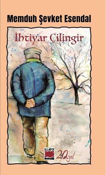 Memduh Şevket EsendalTürk Romaniİhtiyar Çilingir