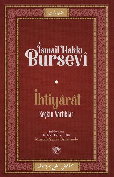İsmail Hakkı Burseviİslami Kitaplarİhtiyarat - Seçkin Varlıklar