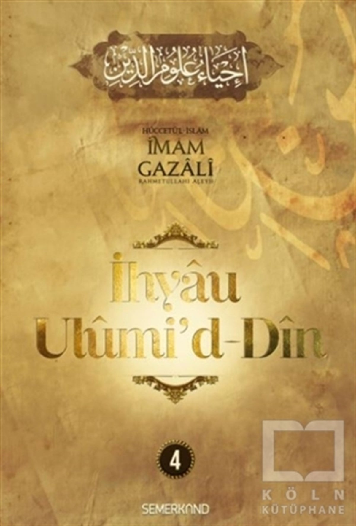 İmam GazaliTasavvuf Kitaplarıİhyau Ulumi’d-Din 4. Cilt