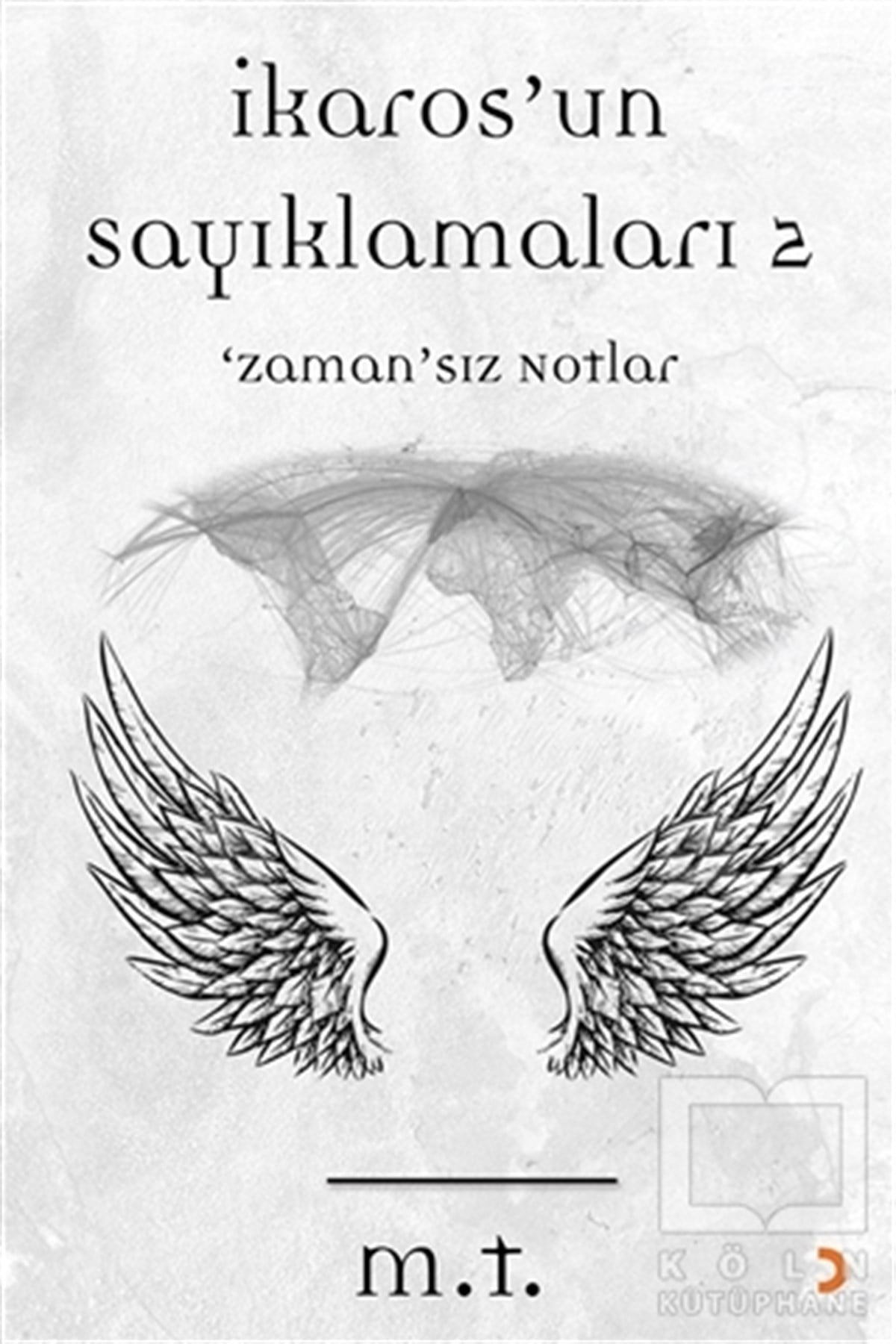 M. TAnlatıİkaros’un Sayıklamaları - 2
