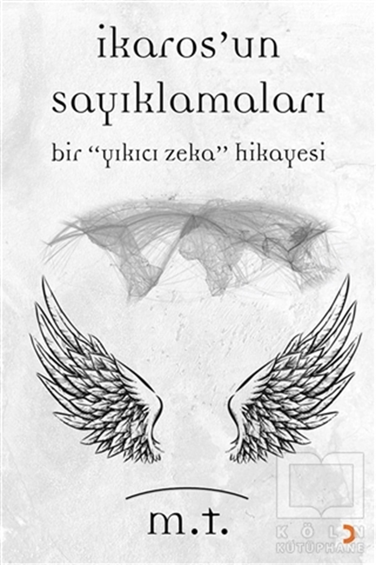 M. TÖyküİkaros'un Sayıklamaları