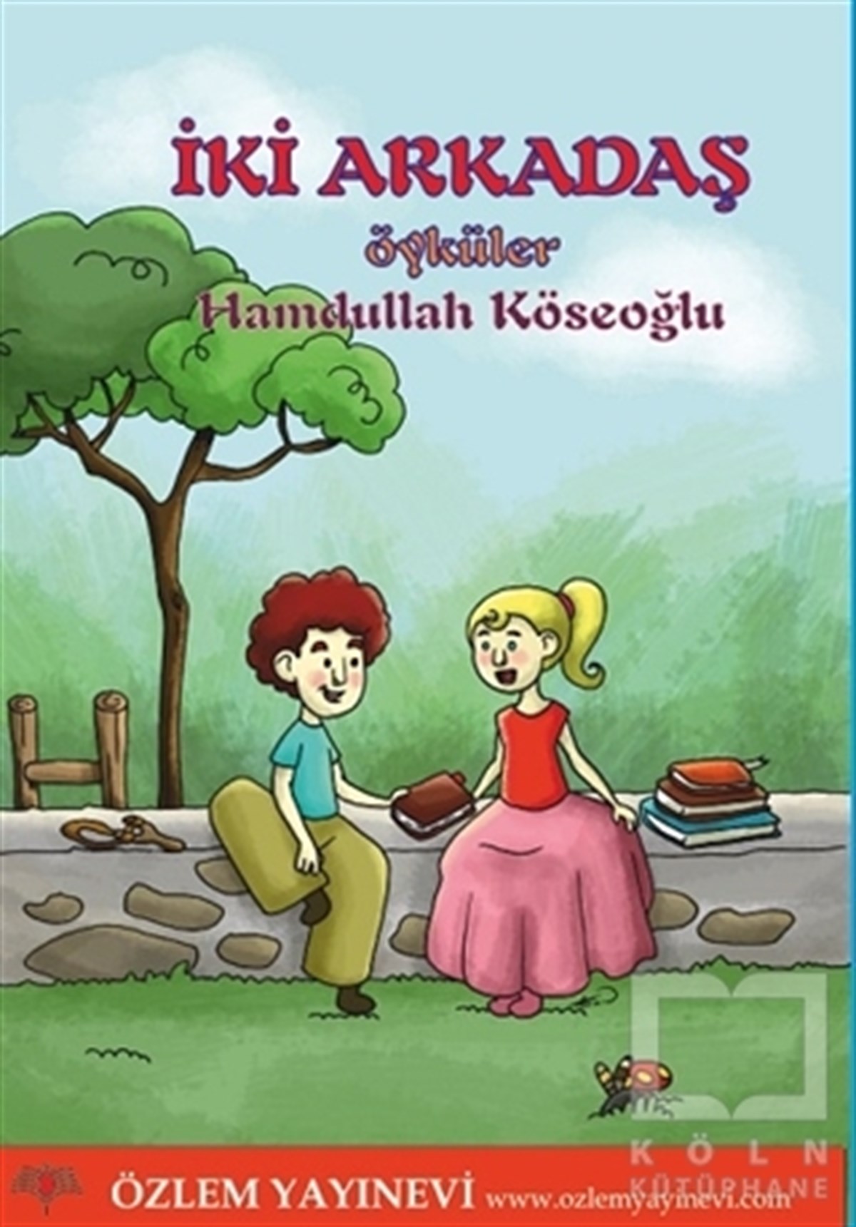 Hamdullah KöseoğluHikayelerİki Arkadaş
