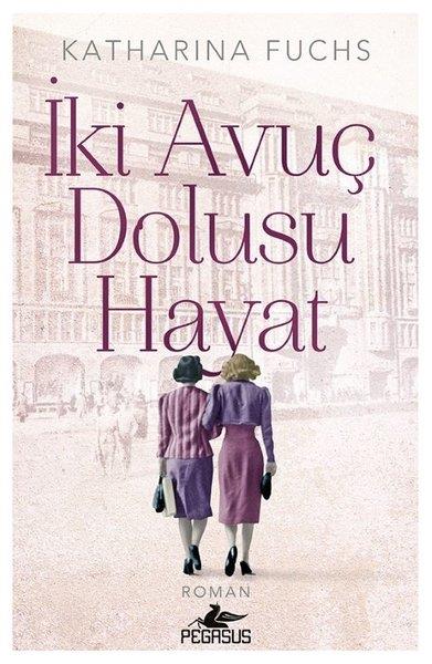 Katharina FuchsDünya Romanİki Avuç Dolusu Hayat