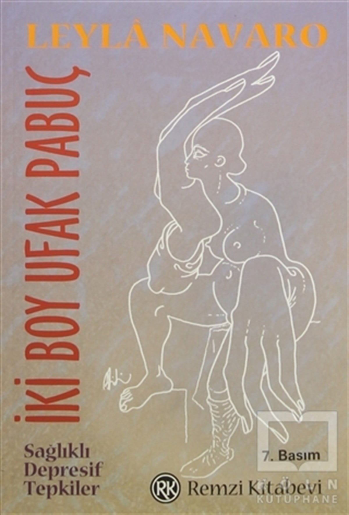 Leyla NavaroDiğerİki Boy Ufak Pabuç - Sağlıklı Depresif Tepkiler