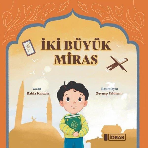 Rabia KarzanIslami Çocuk Kitaplariİki Büyük Miras