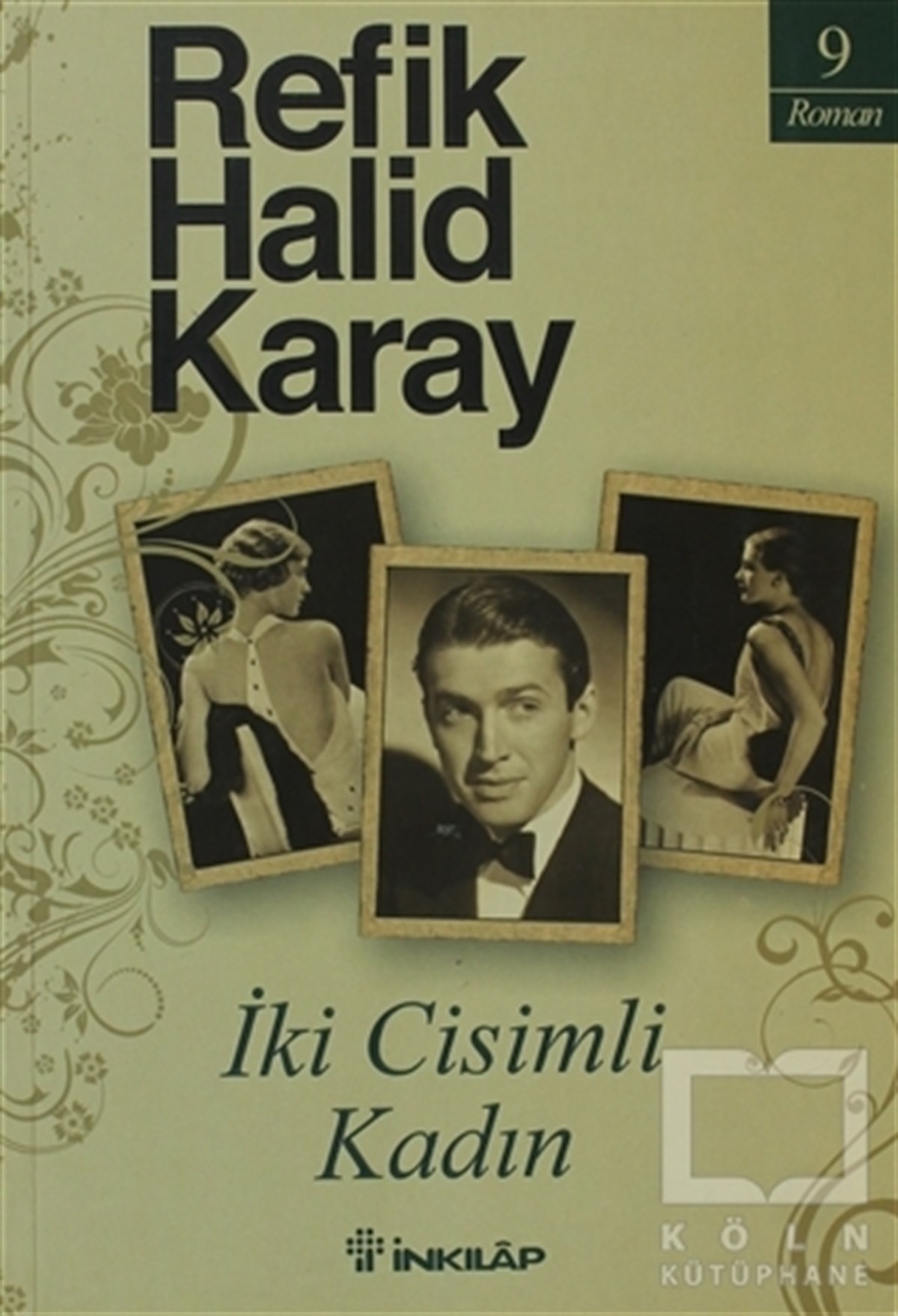 Refik Halid KarayTürk Edebiyatıİki Cisimli Kadın