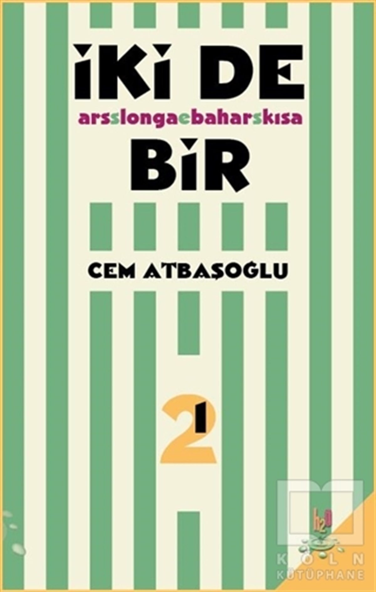 Cem AtbaşoğluÖyküİki De Bir