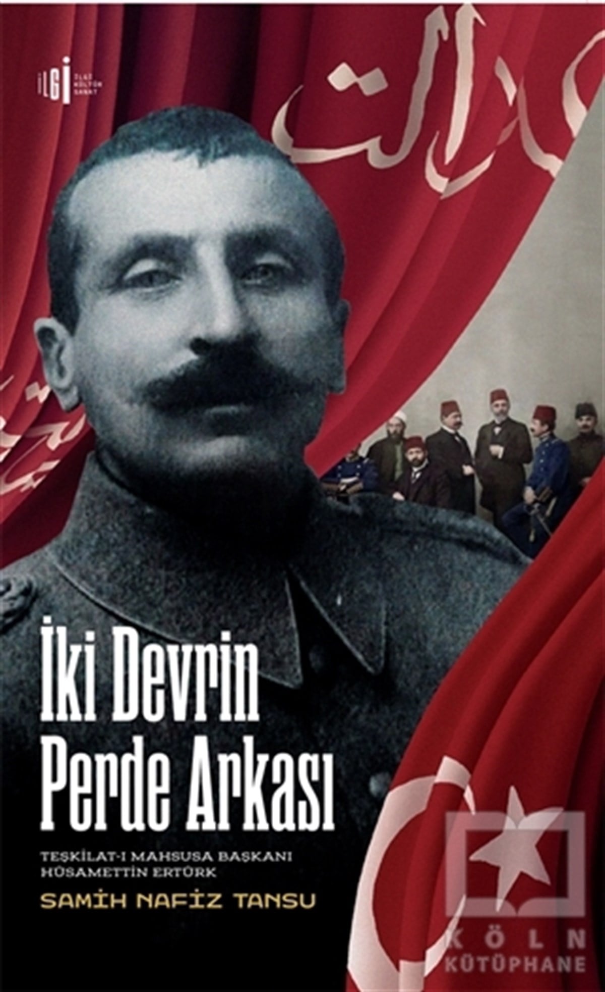 Samih Nafiz TansuDerin Siyaset & Komplo Teorileri Kitaplarıİki Devrin Perde Arkası