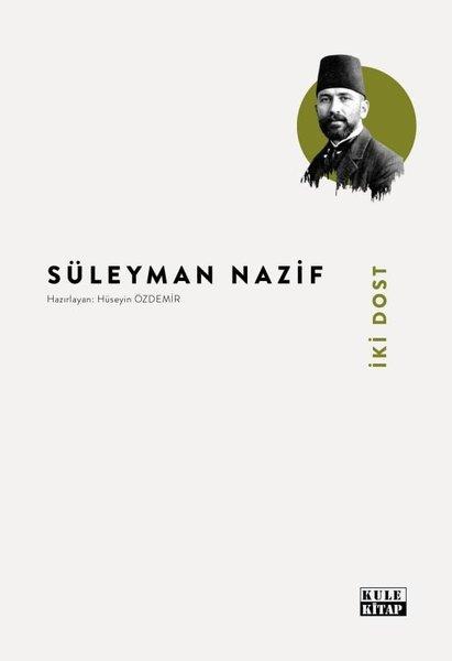 Süleyman NazifTürk Klasikleriİki Dost