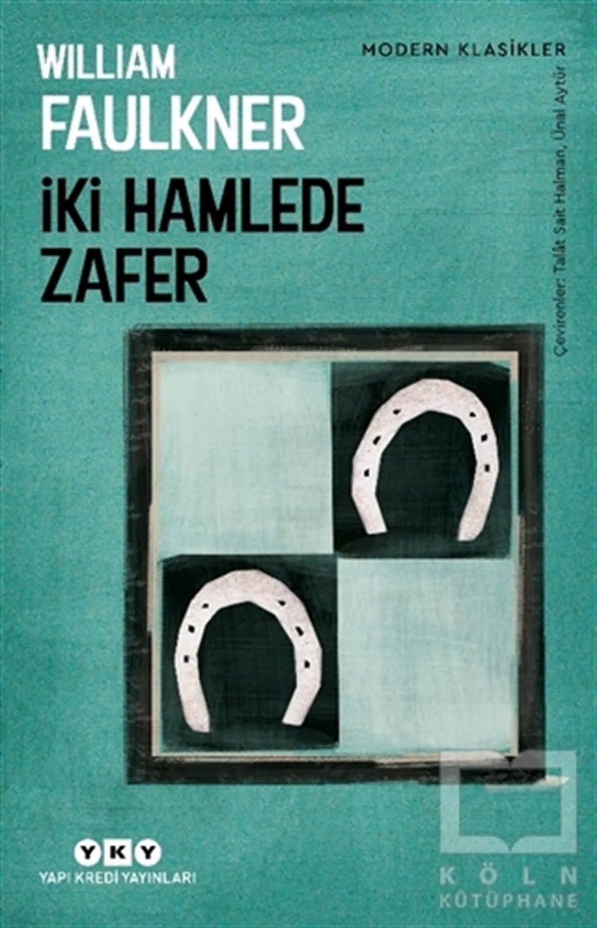 William FaulknerDünya Klasikleri & Klasik Kitaplarİki Hamlede Zafer