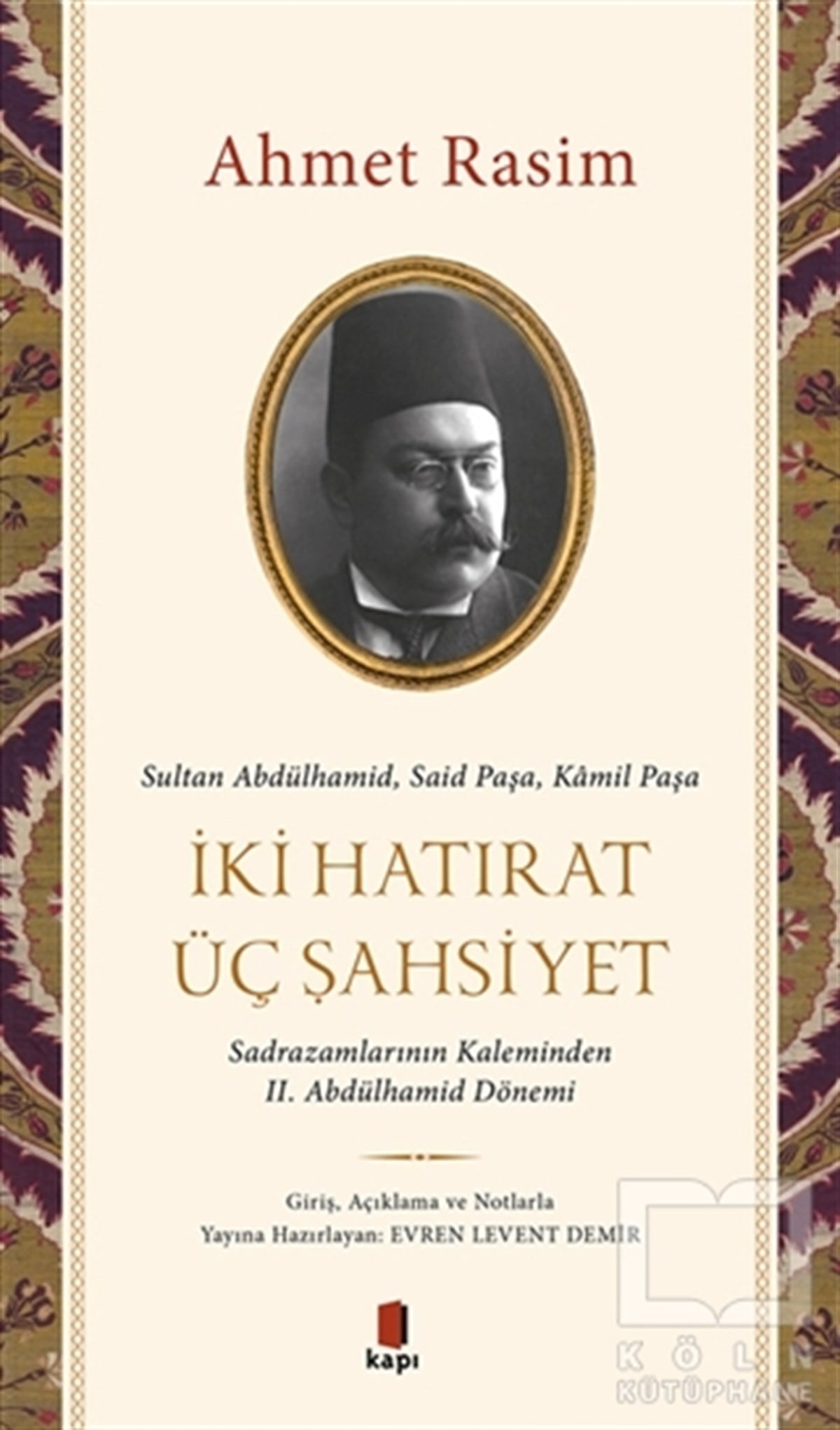 Ahmet RasimDiğerİki Hatırat Üç Şahsiyet
