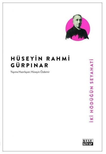 Hüseyin Rahmi GürpınarTürk Romaniİki Hödüğün Seyahati